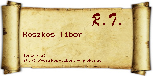 Roszkos Tibor névjegykártya